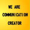 WE ARE COMMUNICATION CREATOR